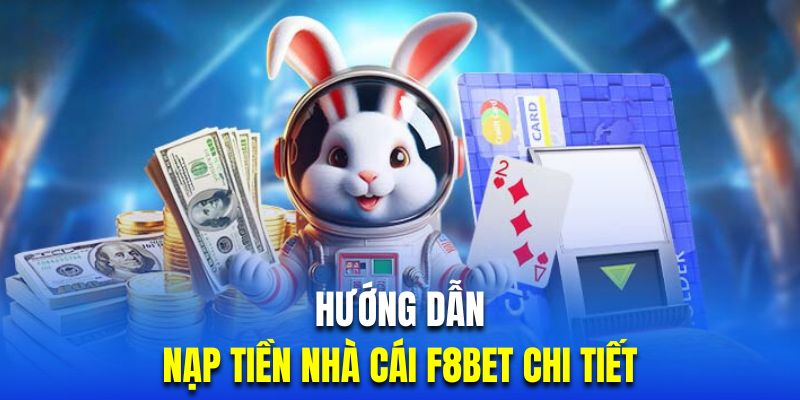 Hướng dẫn anh em cách nạp tiền qua ngân hàng nhà cái nhanh chóng